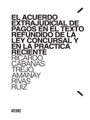 cover image of El Acuerdo Extrajudicial de Pagos en el Texto Refundido de la Ley Concursal y en la práctica reciente